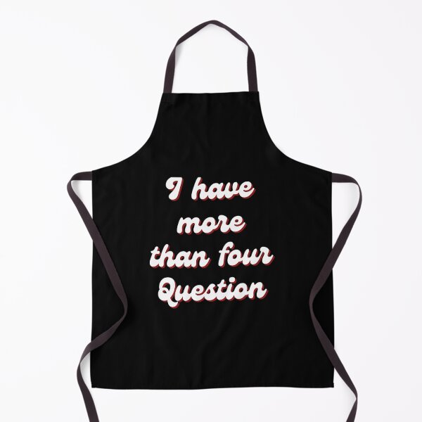 Item preview, I Have More Than Four Questions  designed and sold by HeidiVintageArt.