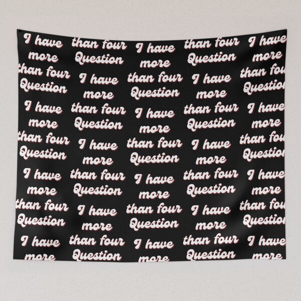 Item preview, I Have More Than Four Questions  designed and sold by HeidiVintageArt.