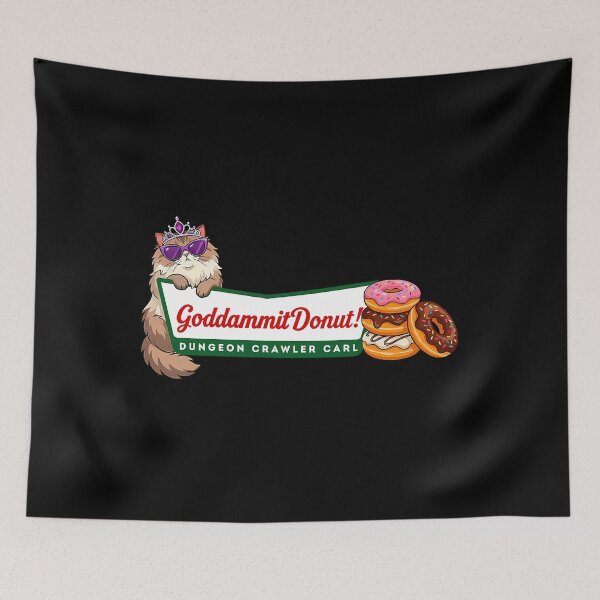 Item preview,  Goddammit Donut Dungeon Crawler Carl designed and sold by gregorydaisy.