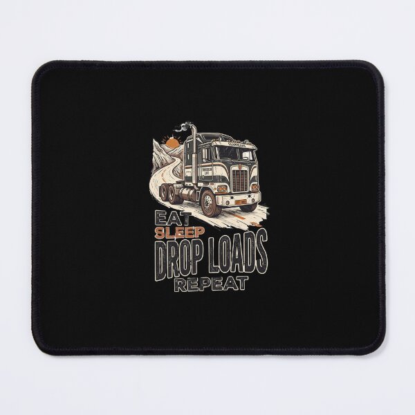 Item preview, Eat Sleep Drop Loads Repeat Trucker Life Big Rig designed and sold by AmeliaShirts.
