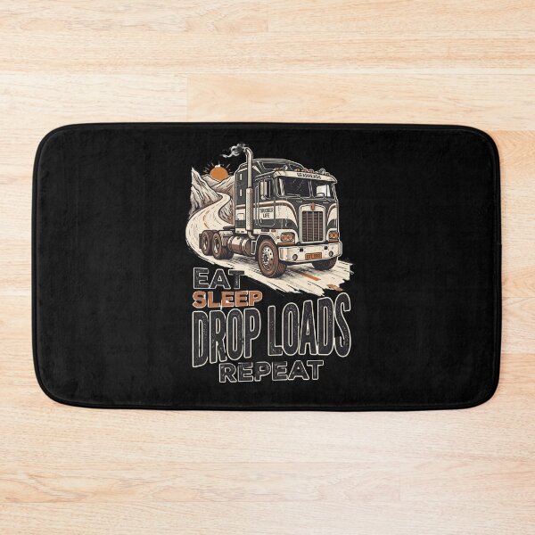 Item preview, Eat Sleep Drop Loads Repeat Trucker Life Big Rig designed and sold by AmeliaShirts.