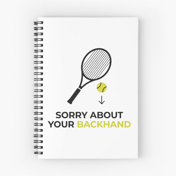 Item preview, Sorry About Your Backhand - Tennis Design designed and sold by RunningWhiskers.