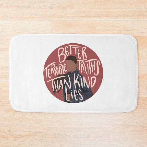 Item preview, Inej Ghafa Better Terrible Truths Than Kind Lies (Six Of Crows) designed and sold by drewfitzgeral.