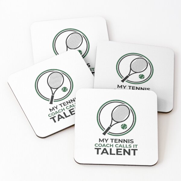 Item preview, My Tennis Coach Calls It Talent - Tennis Design designed and sold by RunningWhiskers.