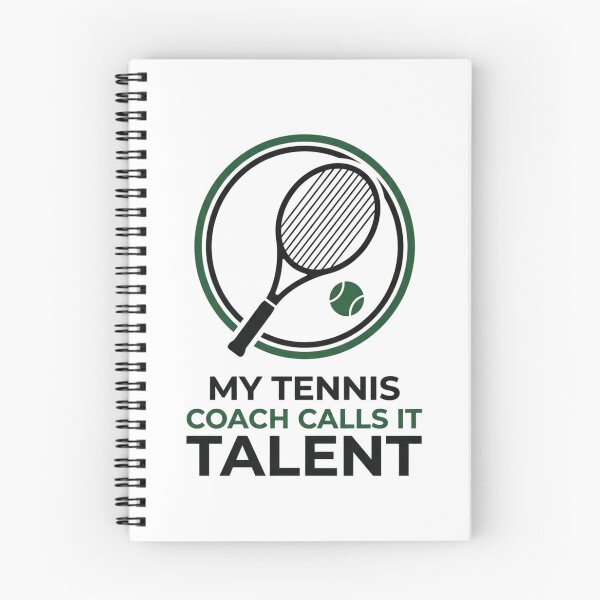 Item preview, My Tennis Coach Calls It Talent - Tennis Design designed and sold by RunningWhiskers.