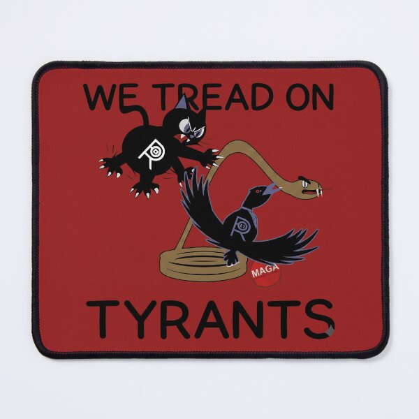 Item preview, We Tread on Tyrants designed and sold by HaiPandaa.