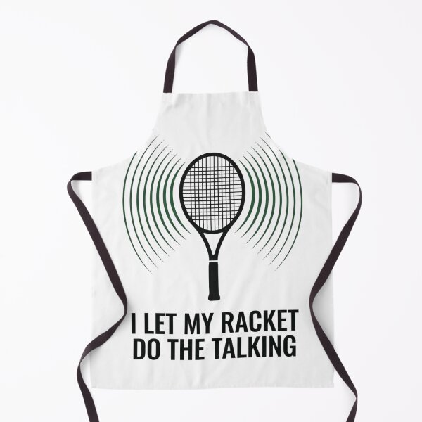 Item preview, I Let My Racket Do The Talking - Tennis Design designed and sold by RunningWhiskers.