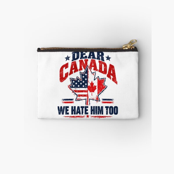 Item preview, Dear Canada We Hate Him Too – Bold Patriotic Sarcasm designed and sold by SkeletonsDanger.