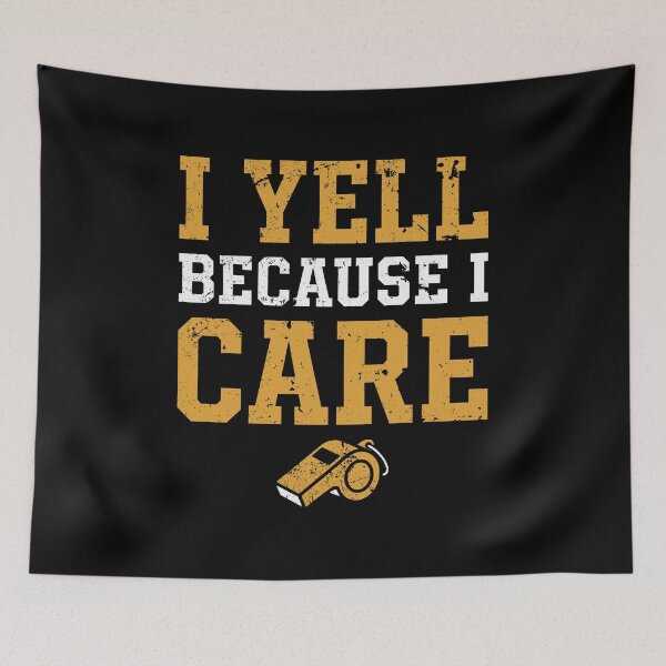 Item preview, Awesome Coach Humor I Yell Because I Care SEP-483 designed and sold by noberic.