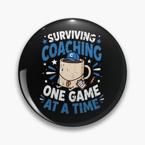 Item preview, Cute Coach Humor Surviving Coaching Game SEP-485 designed and sold by noberic.