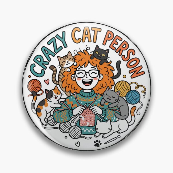 Item preview, Crazy Cat Person - Cute Knitting & Cats Lover Badge designed and sold by MyLeoTee.