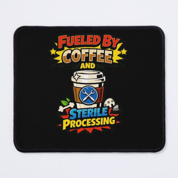 Item preview, Fueled By Coffee And Sterile Processing Tech Funny designed and sold by Timeless Junction.