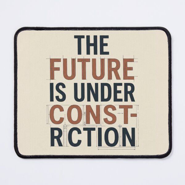 Item preview, The Future Is Under Construction Engineering Student designed and sold by Amr Darwish Graphic designer.