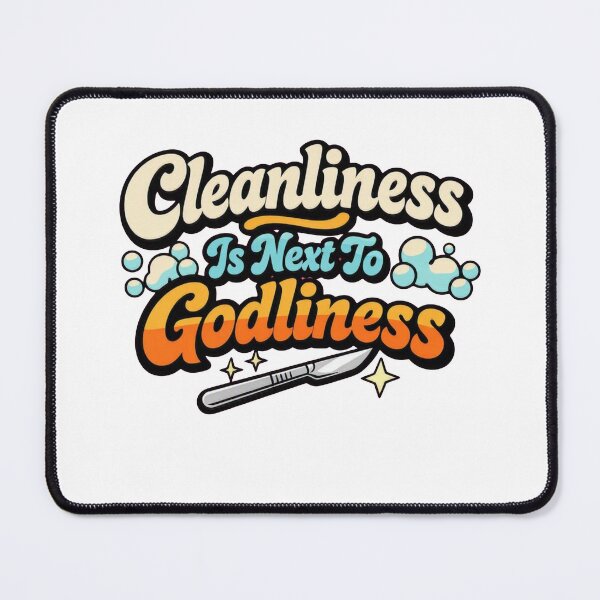 Item preview, Cleanliness Is Next To Godliness Sterile Processing designed and sold by Timeless Junction.