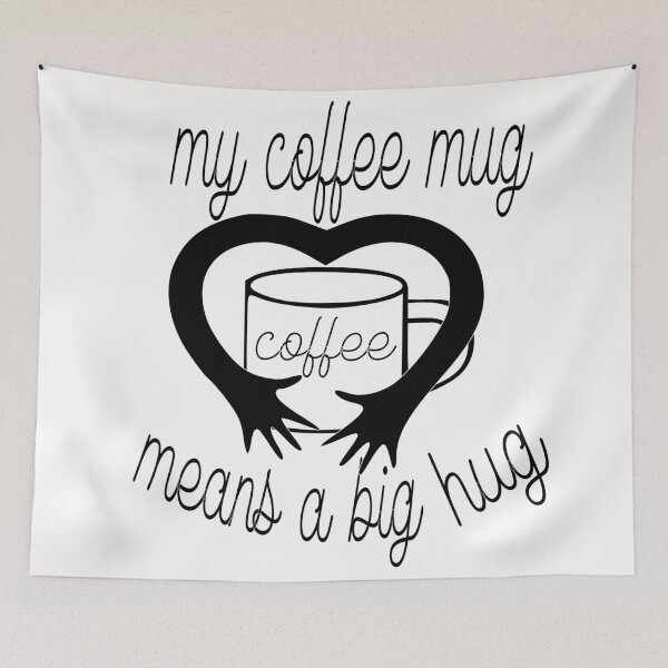 Item preview, my coffee mug means a big hug designed and sold by sednalafandy79.