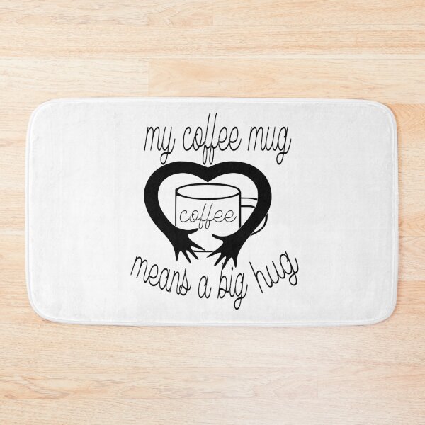 Item preview, my coffee mug means a big hug designed and sold by sednalafandy79.