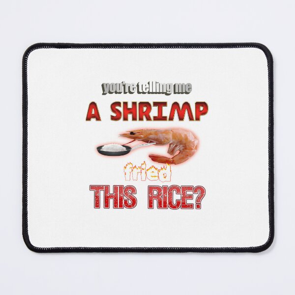 Item preview, You'Re Telling Me A Shrimp Fried This Rice Dad Joke Pun designed and sold by emanuelfrank.
