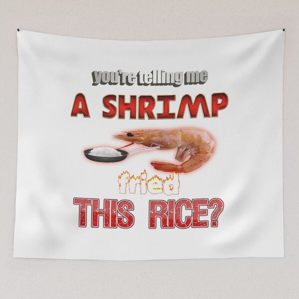 Item preview,  You'Re Telling Me A Shrimp Fried This Rice Dad Joke Pun designed and sold by emanuelfrank.