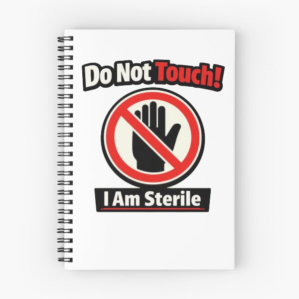 Item preview, Do Not Touch I Am Sterile Funny Sterile Processing designed and sold by Timeless Junction.