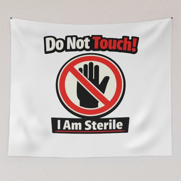 Item preview, Do Not Touch I Am Sterile Funny Sterile Processing designed and sold by Timeless Junction.