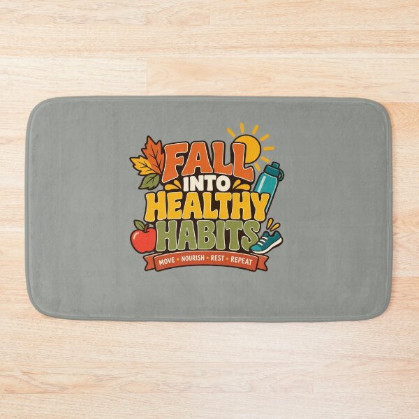 Item preview, Fall Into Healthy Habits, Move Nourish Rest Repeat, Autumn Wellness Design designed and sold by Right-UR.