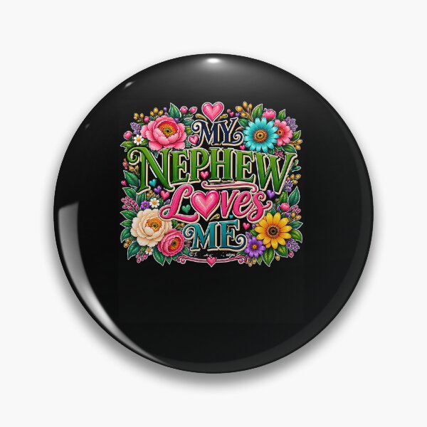 Item preview, My Nephew Loves Me designed and sold by OddityVault.