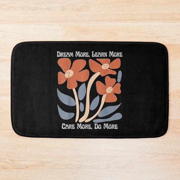 Item preview, Dream More Learn More Care More Do More Floral Inspirational designed and sold by NgumohaLanke.
