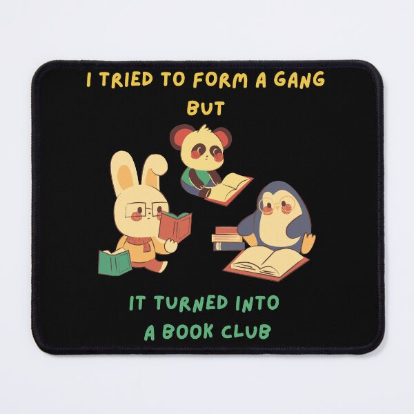 Item preview, I Tried to Form A Gang But It Turned Into A Book Club designed and sold by Brittainspires.