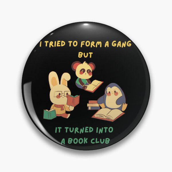 Item preview, I Tried to Form A Gang But It Turned Into A Book Club designed and sold by Brittainspires.