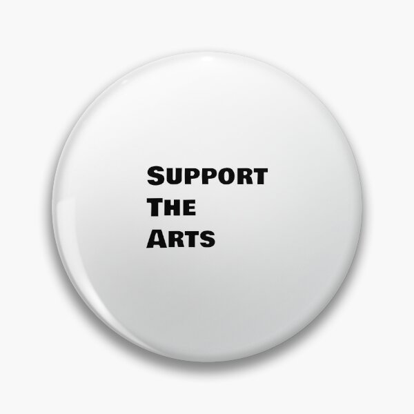 Item preview, Support The Arts designed and sold by Inspirationmotivation.