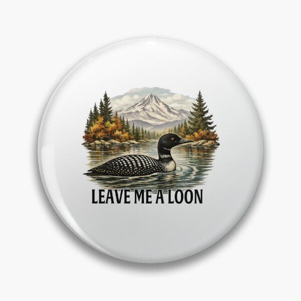 Item preview, Leave Me A Loon designed and sold by seektopus.