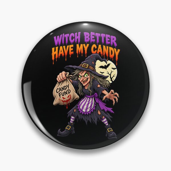 Item preview, Witch Better Have My Candy – Funny Halloween designed and sold by Studio23:45.