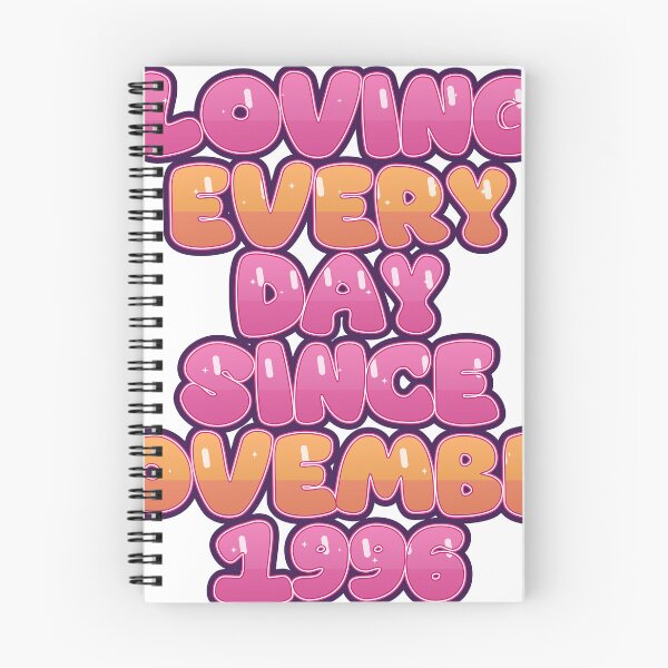 Item preview, LOVING EVERY DAY SINCE NOVEMBER 1996 designed and sold by TheIconSmith.