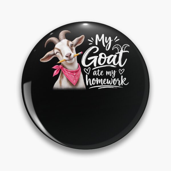 Item preview, Funny My Goat Ate My Homework designed and sold by Trippy-Toad.