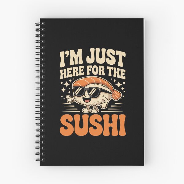 Item preview, I’m Just Here for the Sushi   designed and sold by jkrphoto.