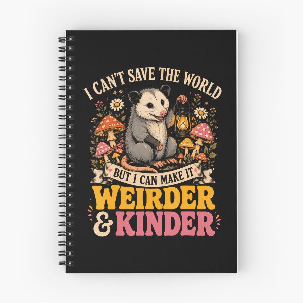 Item preview, I Can'T Save The World But I Can Make It Weirder And Kinder designed and sold by Trippy-Toad.