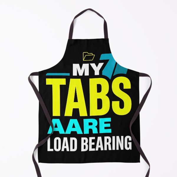 Item preview, My Tabs Are Load Bearing Typography Art designed and sold by Fun2Fentastic.