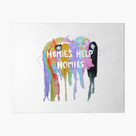 Homies Help Homies Art Board Print
