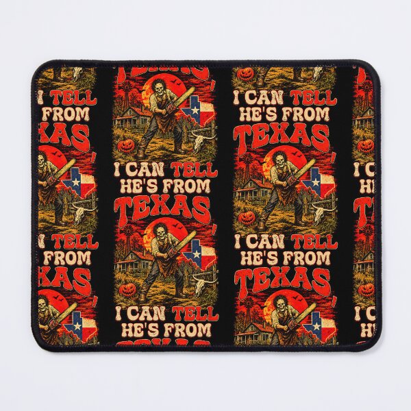 Item preview, He'S From Texas I Can Tell Chainsaw Horror Halloween designed and sold by Trippy-Toad.