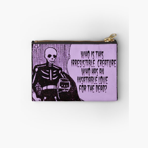 Item preview, Irresistable Creature with an Insatiable Love for the Dead designed and sold by weirdove.