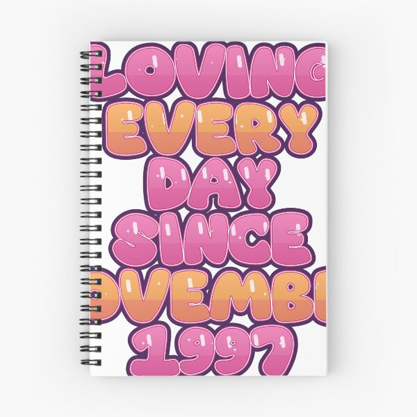 Item preview, LOVING EVERY DAY SINCE NOVEMBER 1997 designed and sold by TheIconSmith.