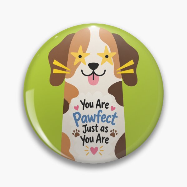 Item preview, You Are Pawfect Just as You Are – Cute Calico Dog designed and sold by Adela80.