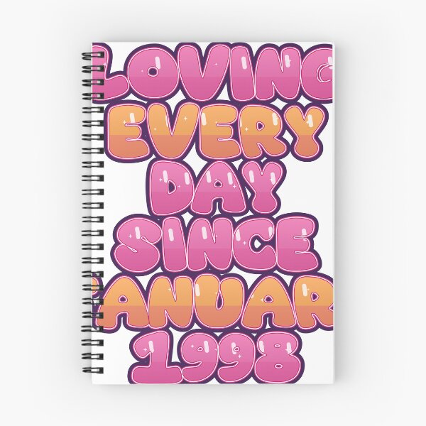 Item preview, LOVING EVERY DAY SINCE JANUARY 1998 designed and sold by TheIconSmith.