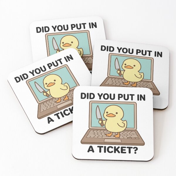 Item preview, Did You Put In A Ticket Knife Duck Funny IT Support Help Desk Tech Humor Quote designed and sold by raedattia.
