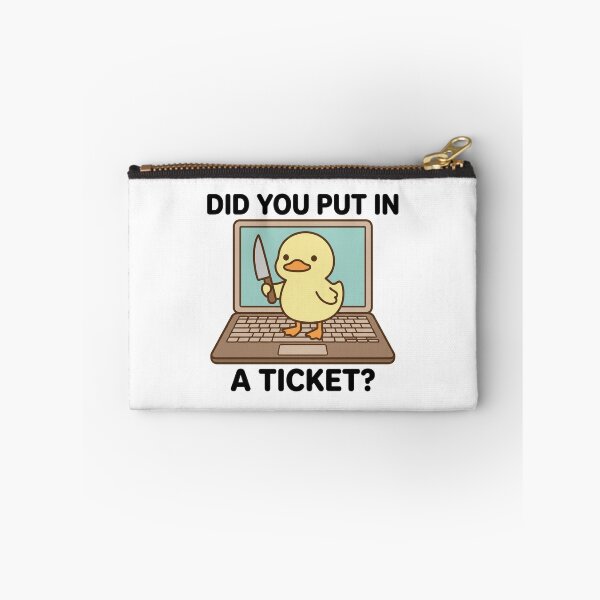 Item preview, Did You Put In A Ticket Knife Duck Funny IT Support Help Desk Tech Humor Quote designed and sold by raedattia.