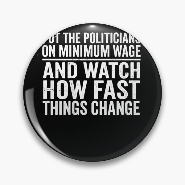 Item preview, (On Back) Put The Politicians On Minimum Wage Watch Fast designed and sold by Trippy-Toad.