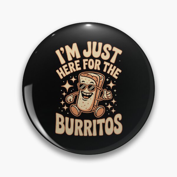 Artikelvorschau, Ich bin nur wegen der Burritos hier. entworfen und verkauft von jkrphoto.