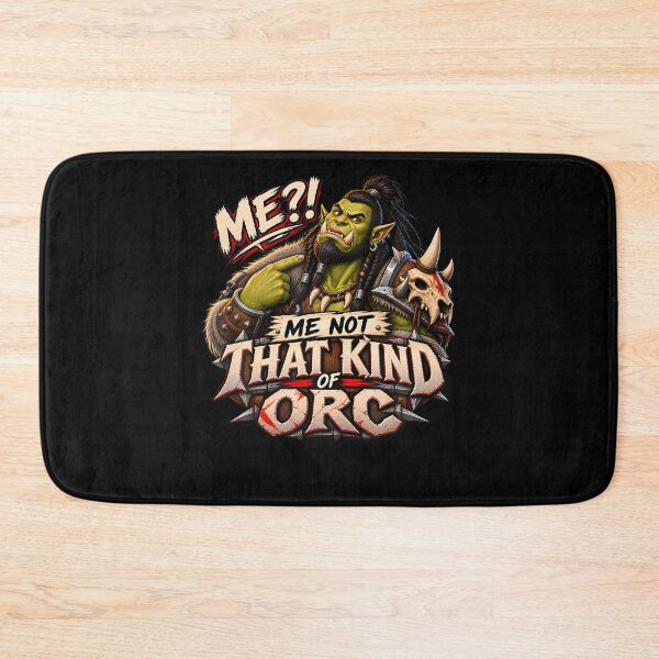 Item preview, Me Not That Kind Of Orc Fantasy designed and sold by Krwasatoune.