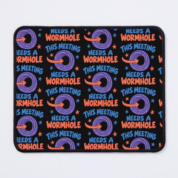Item preview, This Meeting Needs a Wormhole Funny Office Physics Joke designed and sold by TeeTimeTreasure.