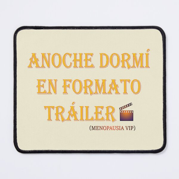 Item preview, Anoche dormí en formato tráiler - Spanish Menopause Humor designed and sold by Yamy Morrell Art and Design.
